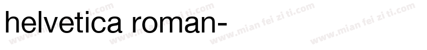 helvetica roman字体转换